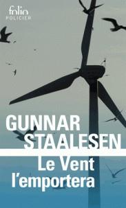 LE VENT L’EMPORTERA - UNE ENQUÊTE DE VARG VEUM, LE PRIVÉ NORVÉGIEN  | 9782072805233 | STAALESEN, GUNNAR 