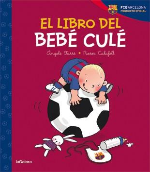 EL LIBRO DEL BEBÉ CULÉ | 9788424653231 | FARRÉ, ÀNGELS