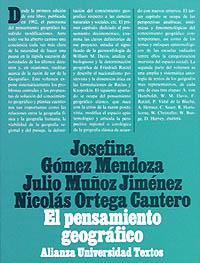 EL PENSAMIENTO GEOGRÁFICO | 9788420680453 | GÓMEZ MENDOZA, JOSEFINA/ORTEGA CANTERO, NICOLÁS/MUÑOZ JIMÉNEZ, JULIO