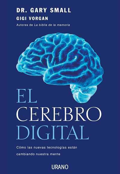 EL CEREBRO DIGITAL | 9788479537159 | SMALL, GARY/VORGAN, GIGI