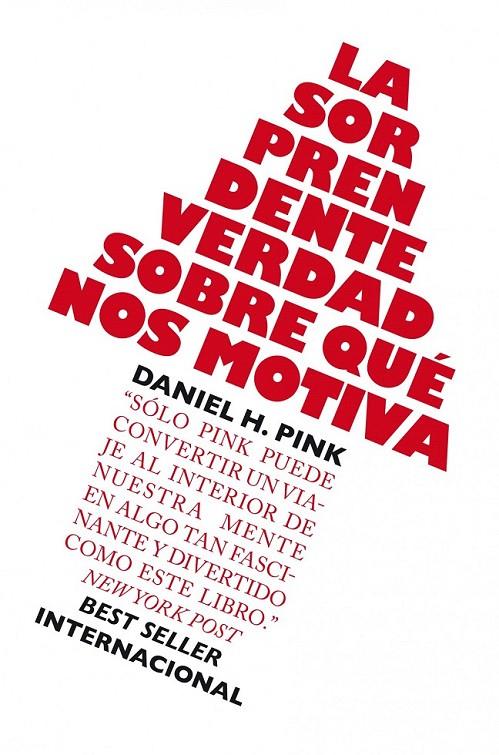 LA SORPRENDENTE VERDAD SOBRE QUÉ NOS MOTIVA | 9788498750782 | DANIEL H. PINK