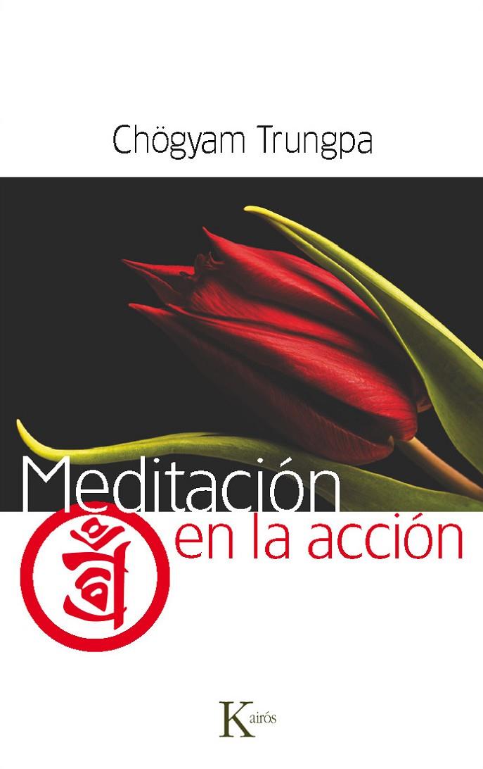 MEDITACIÓN EN LA ACCIÓN | 9788499881942 | TRUNGPA, CHÖGYAM