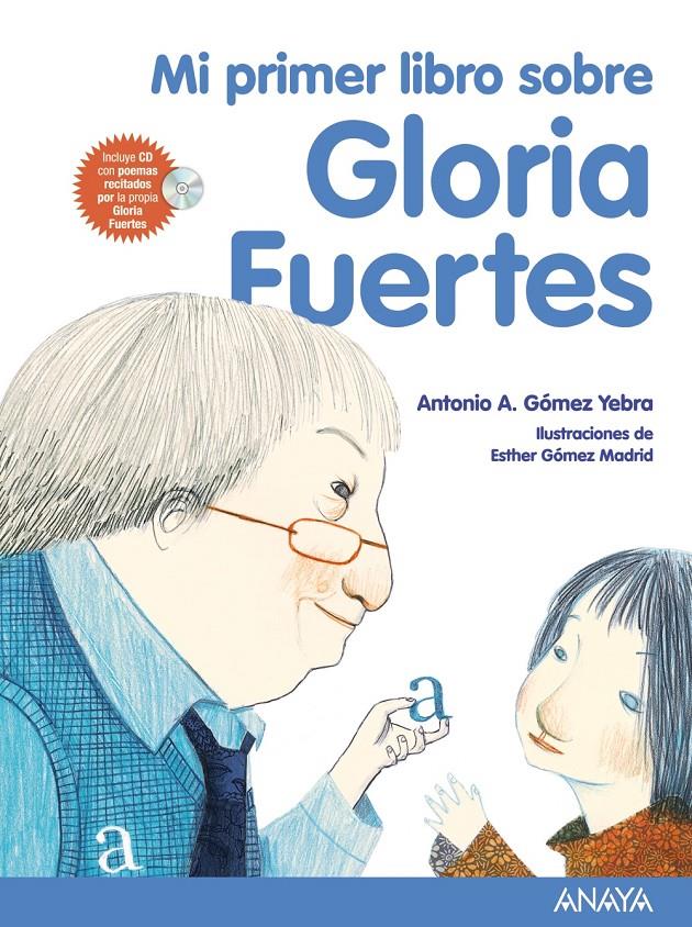 MI PRIMER LIBRO SOBRE GLORIA FUERTES | 9788467840148 | GÓMEZ YEBRA, ANTONIO A.