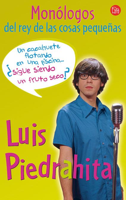 MONOLOGOS. CADA CUANTO TIEMPO HAY QUE ECHAR A LAVAR EL PIJAMA FG | 9788466310390 | PIEDRAHITA, LUIS