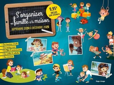 CALENDRIER S'ORGANISER EN FAMILLE 2024-2025  | 9782755675177 | COLLECTIF