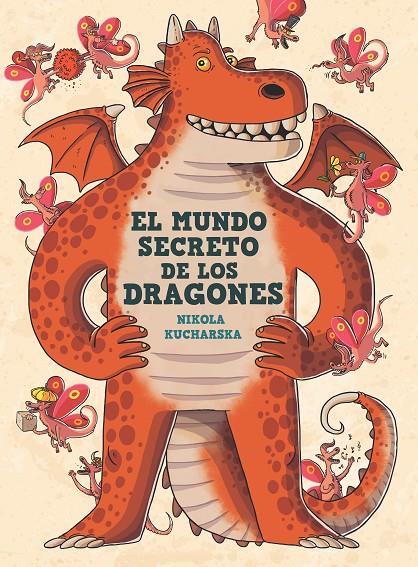 EL MUNDO SECRETO DE LOS DRAGONES | 9788413189857 | KUCHARSKA, NIKOLA