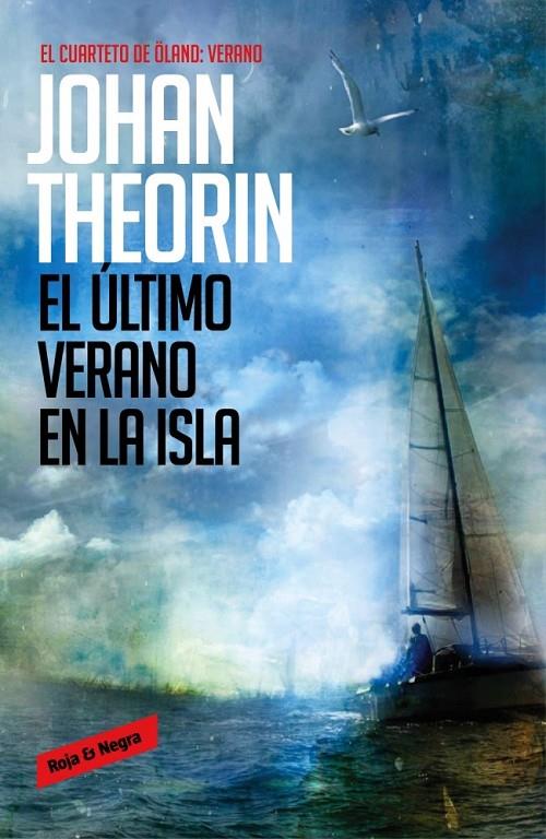 EL ÚLTIMO VERANO EN LA ISLA (CUARTETO DE ÖLAND, 4) | 9788439728245 | THEORIN,JOHAN