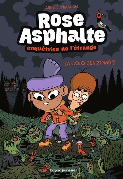 ROSE ASPHALTE : ENQUÊTRICE DE L'ÉTRANGE - TOME 1 - LA COLO DES ZOMBIS | 9791036329043 | ANNE SCHMAUCH (AUTEUR),  MOKË (ILLUSTRATEUR)