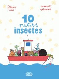 10 PETITS INSECTES | 9782377311569 | DAVIDE CALI, VINCENT PIANINA