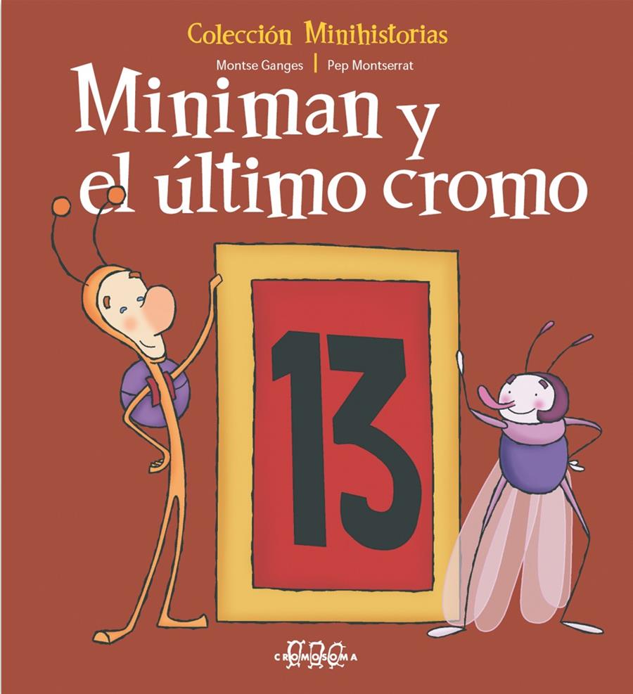 MINIMAN Y EL ÚLTIMO CROMO | 9788495731937 | MONTSERRAT, PEP/GANGES, MONTSE