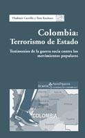 COLOMBIA: TERRORISMO DE ESTADO | 9788474269062 | CARRILLO, VLADIMIR/KUCHARZ, TOM/PAZ CON DIGNIDAD