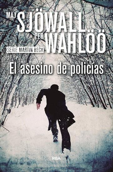 EL ASESINO DE POLICIAS 3ªED | 9788490567050 | MAJ SJOWALL, PER WAHLOO