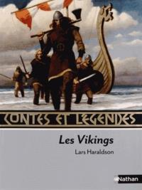 LES VIKINGS - CONTES ET LÉGENDES | 9782092546161 | LARS HARALDSON