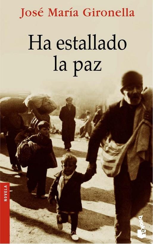 HA ESTALLADO LA PAZ | 9788408068600 | JOSÉ MARÍA GIRONELLA