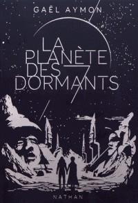 LA PLANÈTE DES SEPT DORMANTS | 9782092580110 | AYMON, GAËL