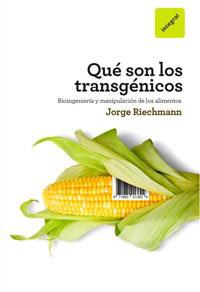 QUE SON LOS TRANSGENICOS | 9788492981359 | RIECHMANN , JORGE