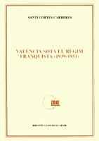 VALÈNCIA SOTA EL RÈGIM FRANQUISTA (1939-1951) | 9788478265992 | CORTÉS I CARRERES, SANTI