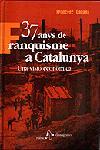 37 ANYS DE FRANQUISME A CATALUNYA. UNA VISIÓ ECONÒMICA | 9788473066594 | FRANCESC CABANA