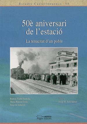 50È ANIVERSARI DE L'ESTACIÓ | 9788479357771 | VARIOS AUTORES