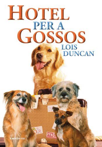 HOTEL PER A GOSSOS | 9788497873871 | LOIS DUNCAN