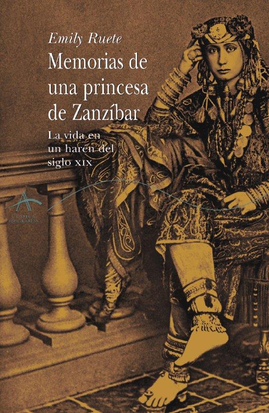 MEMORIAS DE UNA PRINCESA DE ZANZÍBAR | 9788484282327 | RUETE, EMILY