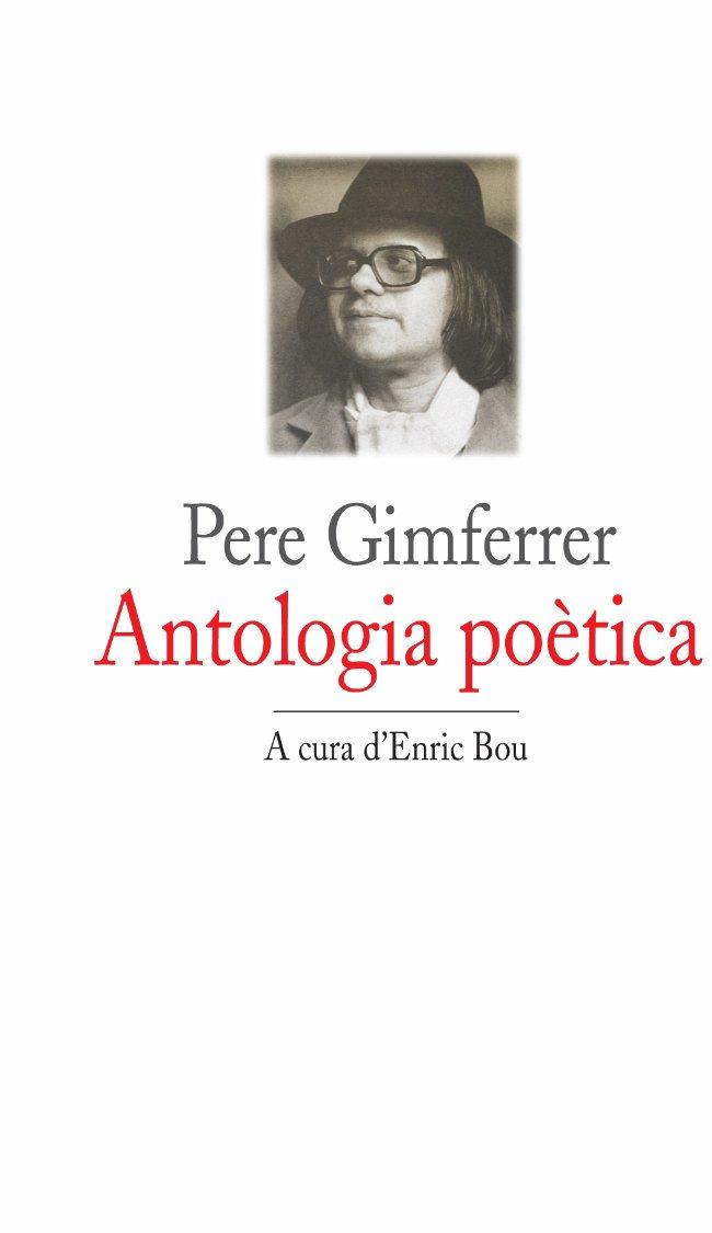 ANTOLOGIA POÈTICA | 9788429745351 | PERE GIMFERRER