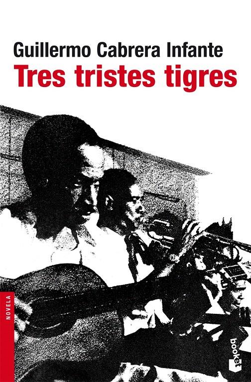 TRES TRISTES TIGRES | 9788432217807 | GUILLERMO CABRERA INFANTE