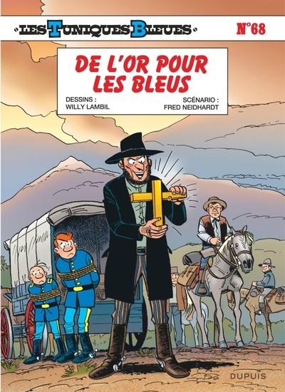 LES TUNIQUES BLEUES - TOME 68 - DE L’OR POUR LES BLEUS | 9782808504188 | FRED NEIDHARDT (AUTEUR),  LAMBIL (ILLUSTRATEUR)