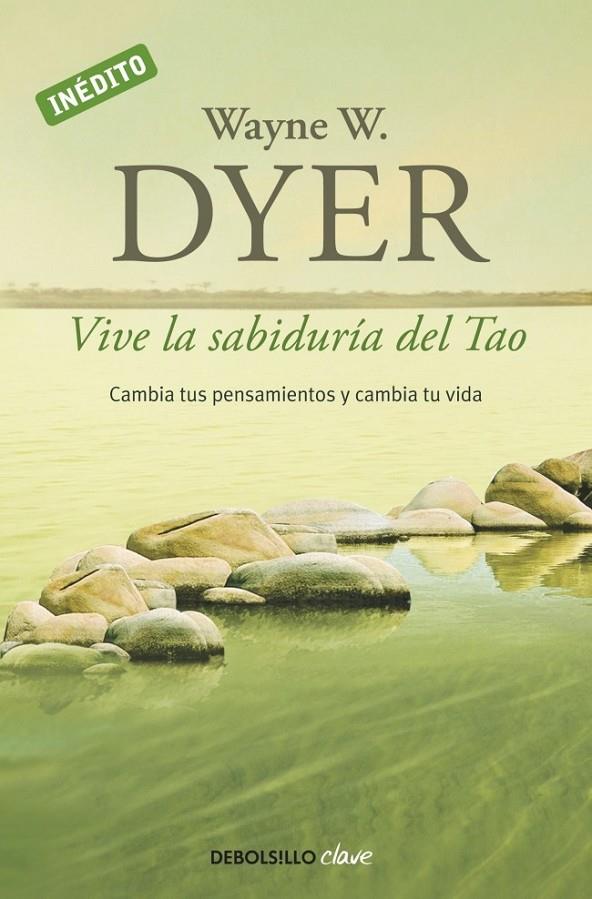 VIVE LA SABIDURÍA DEL TAO | 9788499085890 | DYER,WAYNE