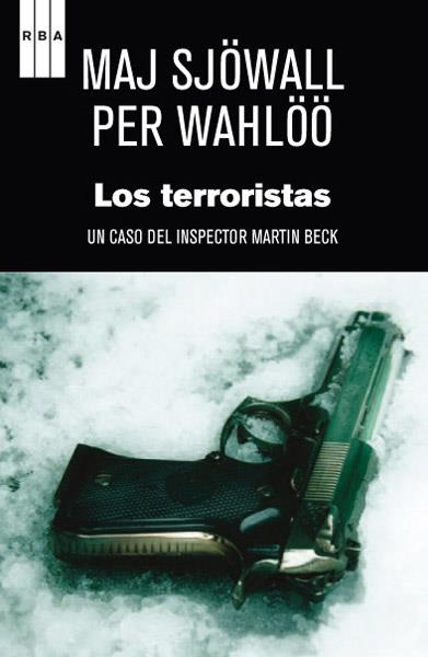 LOS TERRORISTAS | 9788490064665 | WAHLOO, PER/SJOWALL, MAJ