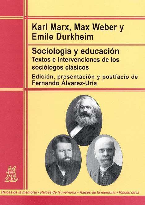 SOCIOLOGÍA Y EDUCACIÓN | 9788471125170 | MARX, K./WEBER, M./DURKHEIM, E.