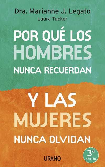 POR QUÉ LOS HOMBRES NUNCA RECUERDAN Y LAS MUJERES NUNCA OLVIDAN | 9788479536176 | LEGATO, MARIANNE J.