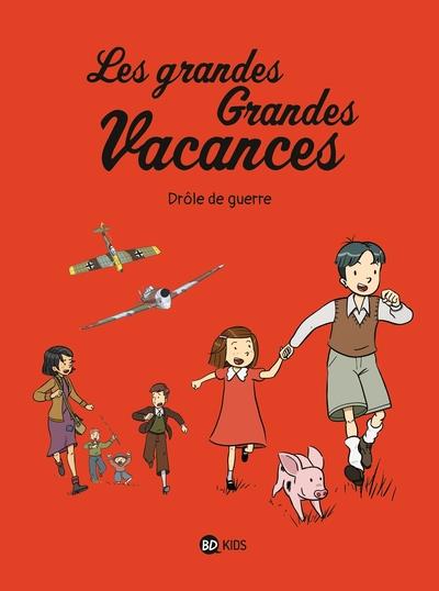 LES GRANDES GRANDES VACANCES - TOME 1 - DRÔLE DE GUERRE | 9791036325441 | GWÉNAËLLE BOULET/, PASCALE HÉDELIN