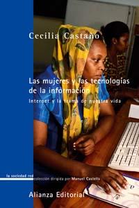 LAS MUJERES Y LAS TECNOLOGÍAS DE LA INFORMACIÓN | 9788420691121 | CASTAÑO, CECILIA