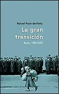 LA GRAN TRANSICIÓN | 9788484324225 | RAFAEL POCH DE FELIU