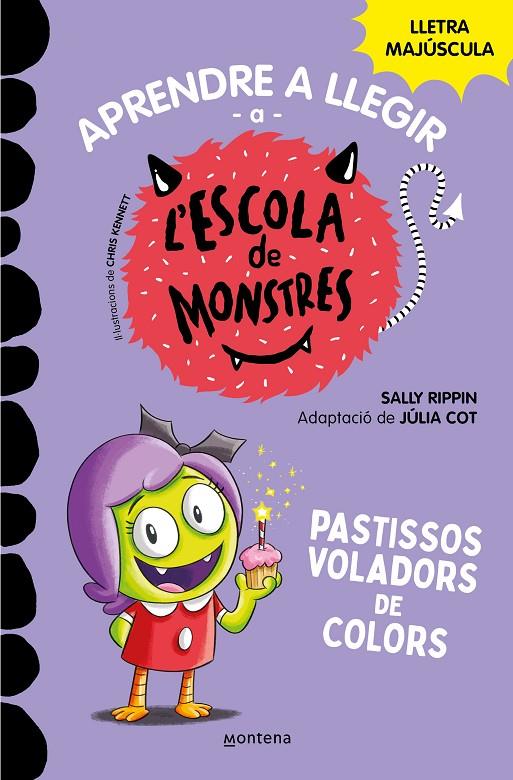 APRENDRE A LLEGIR A L'ESCOLA DE MONSTRES 5 - PASTISSOS VOLADORS DE COLORS | 9788419085375 | RIPPIN, SALLY