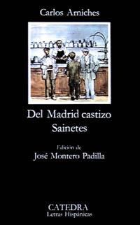 DEL MADRID CASTIZO | 9788437601434 | ARNICHES, CARLOS