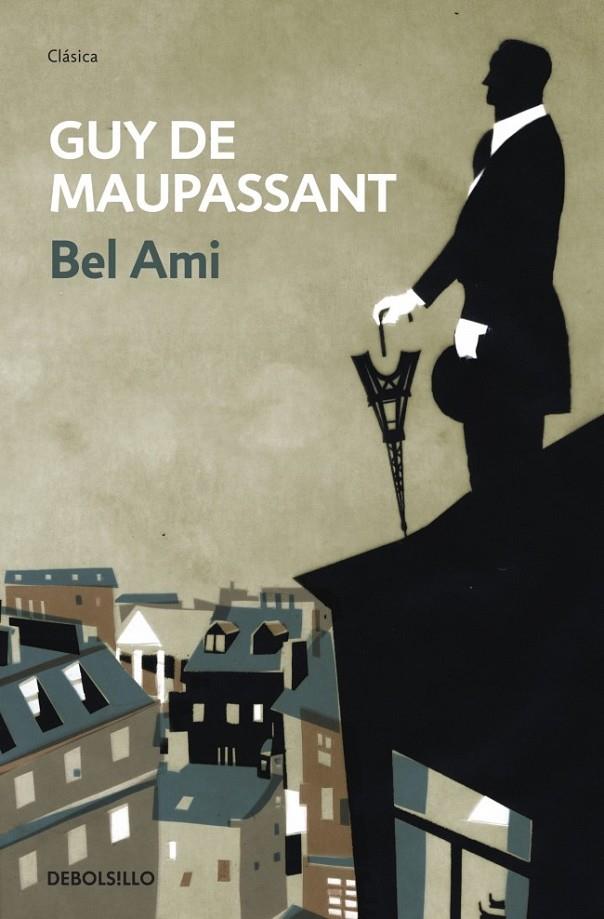 BEL AMI | 9788499087504 | MAUPASSANT,GUY DE