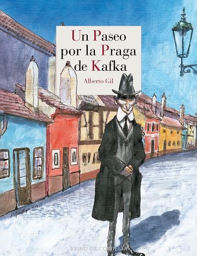 UN PASEO POR LA PRAGA DE KAFKA | 9788419124975 | GIL, ALBERTO