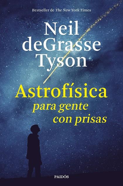 ASTROFíSICA PARA GENTE CON PRISAS | 9788449333934 | TYSON, NEIL DEGRASSE