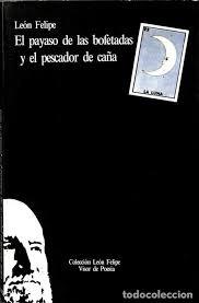 EL PAYASO DE LAS BOFETADAS Y EL PESCADOR DE CAÑA | 9788475221403 | FELIPE, LEÓN