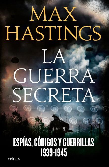 LA GUERRA SECRETA | 9788498929348 | MAX HASTINGS