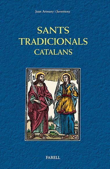 SANTS TRADICIONALS CATALANS | 9788492811533 | JOAN ARIMAY I JUVENTENY