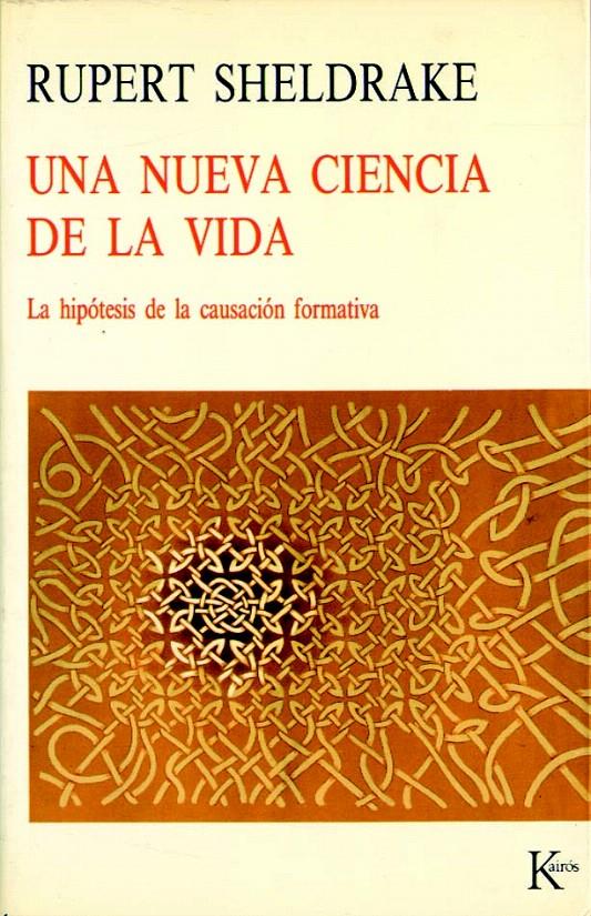 UNA NUEVA CIENCIA DE LA VIDA | 9788472452060 | SHELDRAKE, RUPERT