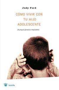 CÓMO VIVIR CON TU HIJO ADOLESCENTE | 9788489662384 | FORD, JUDY