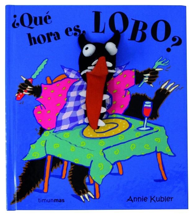 ¿QUÉ HORA ES, LOBO? | 9788408063087 | ANNIE KUBLER