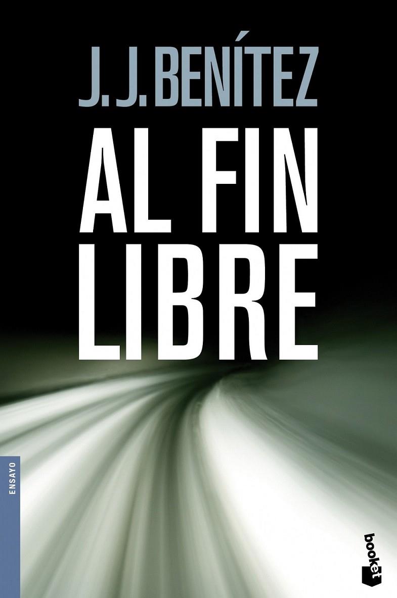 AL FIN LIBRE | 9788408096931 | J. J. BENÍTEZ