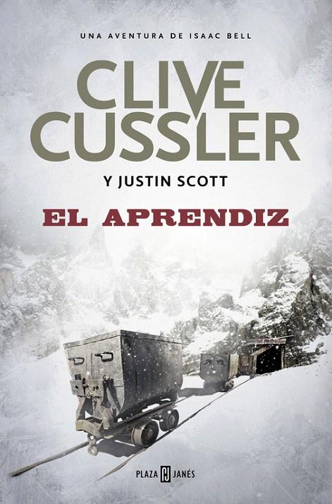 EL APRENDIZ (ISAAC BELL 6) | 9788401017636 | CUSSLER, CLIVE/SCOTT, JUSTIN