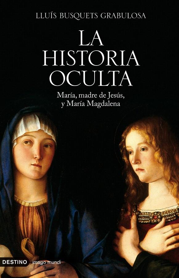 LA HISTORIA OCULTA | 9788423341382 | LLUÍS BUSQUETS GRABULOSA