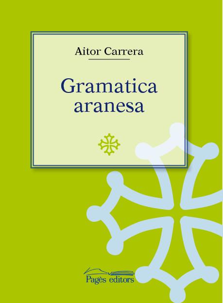 GRAMATICA ARANESA | 9788497794848 | CARRERA BAIGET, AITOR